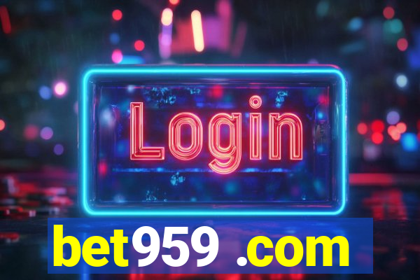 bet959 .com
